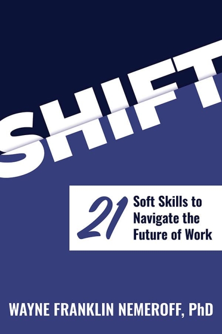 Shift: 21 Soft Skills to Navigate the Future of Work front cover